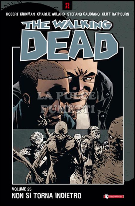 WALKING DEAD TP #    25: NON SI TORNA INDIETRO